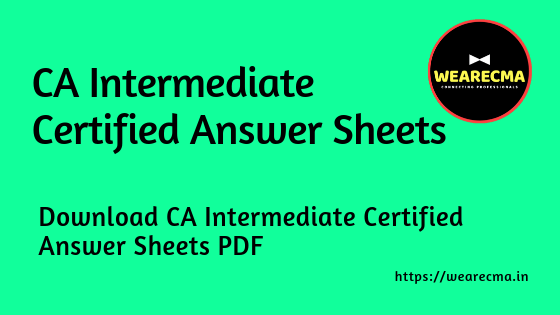 CA Intermediate Certified Answer Sheets PDF Download