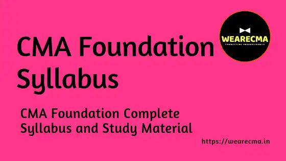 CMA Foundation Syllabus and Study Material
