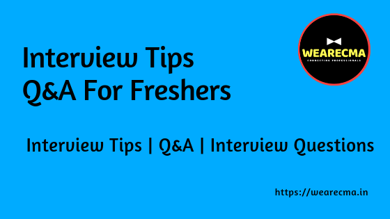 Interview Tips Questions Answers For Freshers