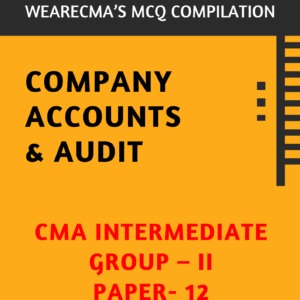 CMA Intermediate CAA MCQ Compilation